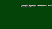 Open EBook Implementing and Administering Microsoft Project Server 2013 online