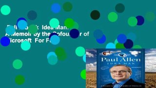 Full E-book  Idea Man: A Memoir by the Cofounder of Microsoft  For Full