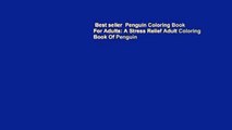 Best seller  Penguin Coloring Book For Adults: A Stress Relief Adult Coloring Book Of Penguin