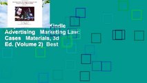 Any Format For Kindle  Advertising   Marketing Law: Cases   Materials, 3d Ed. (Volume 2)  Best