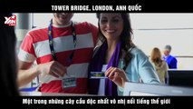 TOWER BRIDGE, LONDON, Anh Quốc - một trong những cây cầu độc nhất vô nhị nổi tiếng thế giới