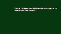 Ebook Textbook of Clinical Echocardiography, 5e (Endocardiography) Full