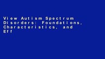 View Autism Spectrum Disorders: Foundations, Characteristics, and Effective Strategies online