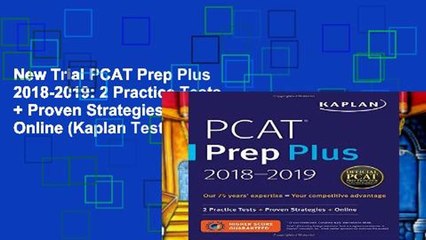 New Trial PCAT Prep Plus 2018-2019: 2 Practice Tests + Proven Strategies + Online (Kaplan Test