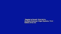 Popular to Favorit  First Aid for the Basic Sciences: Organ Systems, Third Edition (First Aid
