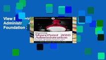 View Beginning SharePoint 2010 Administration: Windows SharePoint Foundation 2010 and Microsoft