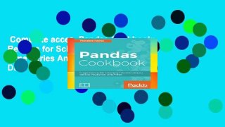 Complete acces  Pandas Cookbook: Recipes for Scientific Computing, Time Series Analysis and Data