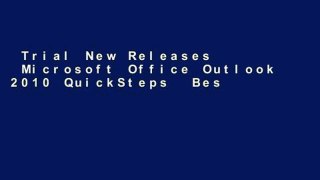Trial New Releases  Microsoft Office Outlook 2010 QuickSteps  Best Sellers Rank : #3