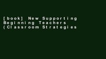 [book] New Supporting Beginning Teachers (Classroom Strategies)