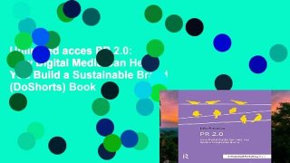Unlimited acces PR 2.0: How Digital Media Can Help You Build a Sustainable Brand (DoShorts) Book