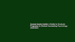 Access books Insider s Guide to Graduate Programs in Clinical Counseling Psychology: 2002/2003