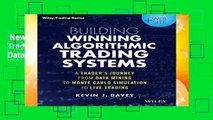 New Releases Building Winning Algorithmic Trading Systems: A Trader s Journey From Data Mining to