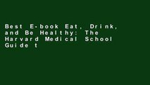 Best E-book Eat, Drink, and Be Healthy: The Harvard Medical School Guide to Healthy Eating