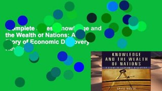 Complete acces  Knowledge and the Wealth of Nations: A Story of Economic Discovery  Review