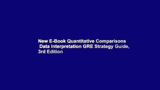 New E-Book Quantitative Comparisons   Data Interpretation GRE Strategy Guide, 3rd Edition