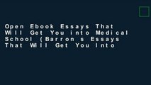 Open Ebook Essays That Will Get You into Medical School (Barron s Essays That Will Get You Into