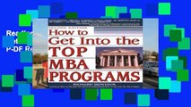 Readinging new How to Get into the Top MBA Programs P-DF Reading