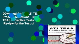 D0wnload Online ATI TEAS Practice Questions: Two TEAS 6 Practice Tests   Review for the Test of