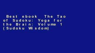 Best ebook  The Tao of Sudoku: Yoga for the Brain: Volume 1 (Sudoku Wisdom)  For Full