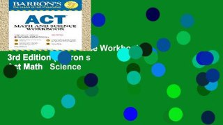 Best ebook  Barron s ACT Math and Science Workbook, 3rd Edition (Barron s Act Math   Science