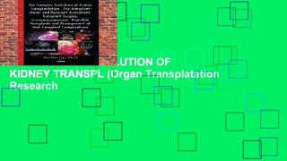 Trial New Releases  THE COMPLEX EVOLUTION OF KIDNEY TRANSPL (Organ Transplatation Research