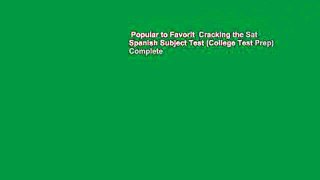 Popular to Favorit  Cracking the Sat Spanish Subject Test (College Test Prep) Complete