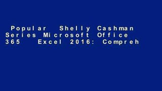 Popular  Shelly Cashman Series Microsoft Office 365   Excel 2016: Comprehensive (Mindtap Course