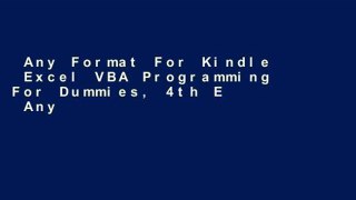 Any Format For Kindle  Excel VBA Programming For Dummies, 4th E  Any Format