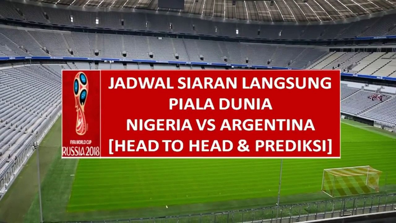 Jadwal Nigeria vs Argentina live di TransTV Rabu 27 Juni 2018