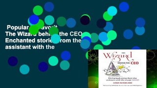 Popular to Favorit  The Wizard behind the CEO: Enchanted stories from the assistant with the