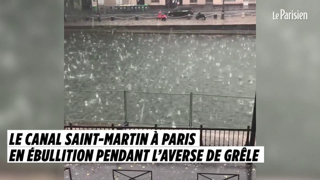 Paris : le canal Saint-Martin en ébullition pendant l’averse de grêle