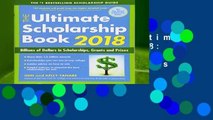 New Releases The Ultimate Scholarship Book 2018: Billions of Dollars in Scholarships, Grants and