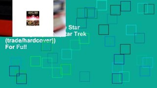 About For Books  The Star Trek Encyclopedia (Star Trek (trade/hardcover))  For Full