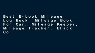 Best E-book Mileage Log Book: Mileage Book For Car, Mileage Keeper, Mileage Tracker, Black Cover: