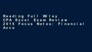 Reading Full Wiley CPA Excel Exam Review 2015 Focus Notes: Financial Accounting and Reporting For