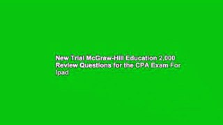 New Trial McGraw-Hill Education 2,000 Review Questions for the CPA Exam For Ipad