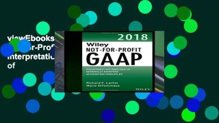 viewEbooks & AudioEbooks Wiley Not-for-Profit GAAP 2018: Interpretation and Application of