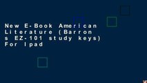 New E-Book American Literature (Barron s EZ-101 study keys) For Ipad
