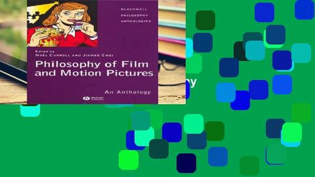Get Trial Philosophy Film and Motion Pictures: An Anthology (Blackwell Philosophy Anthologies)