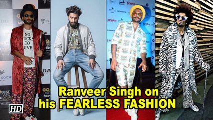 Ranveer Singh TALKS about his FEARLESS FASHION