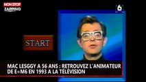 Mac Lesggy a 56 ans : retrouvez l'animateur de E=M6 en 1993 à la télévision (vidéo)