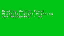 Reading Online Event Planning: Event Planning and Management - How to Start Successful Event