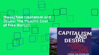 [book] New Capitalism and Desire: The Psychic Cost of Free Markets