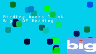 Reading books Think Big P-DF Reading