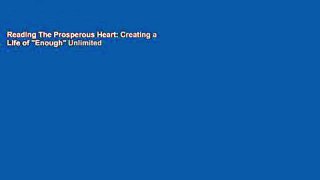 Reading The Prosperous Heart: Creating a Life of 