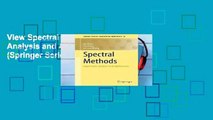 View Spectral Methods: Algorithms, Analysis and Applications: 41 (Springer Series in Computational