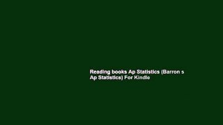Reading books Ap Statistics (Barron s Ap Statistics) For Kindle