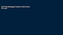 Full Trial Emerging Trends in Real Estate For Ipad