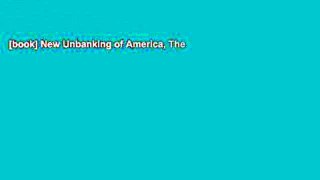 [book] New Unbanking of America, The