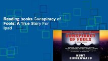 Reading books Conspiracy of Fools: A True Story For Ipad